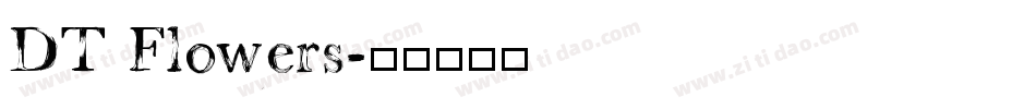 DT Flowers字体转换